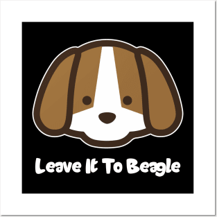 Leave It To Beagle - Dog Lover Dogs Posters and Art